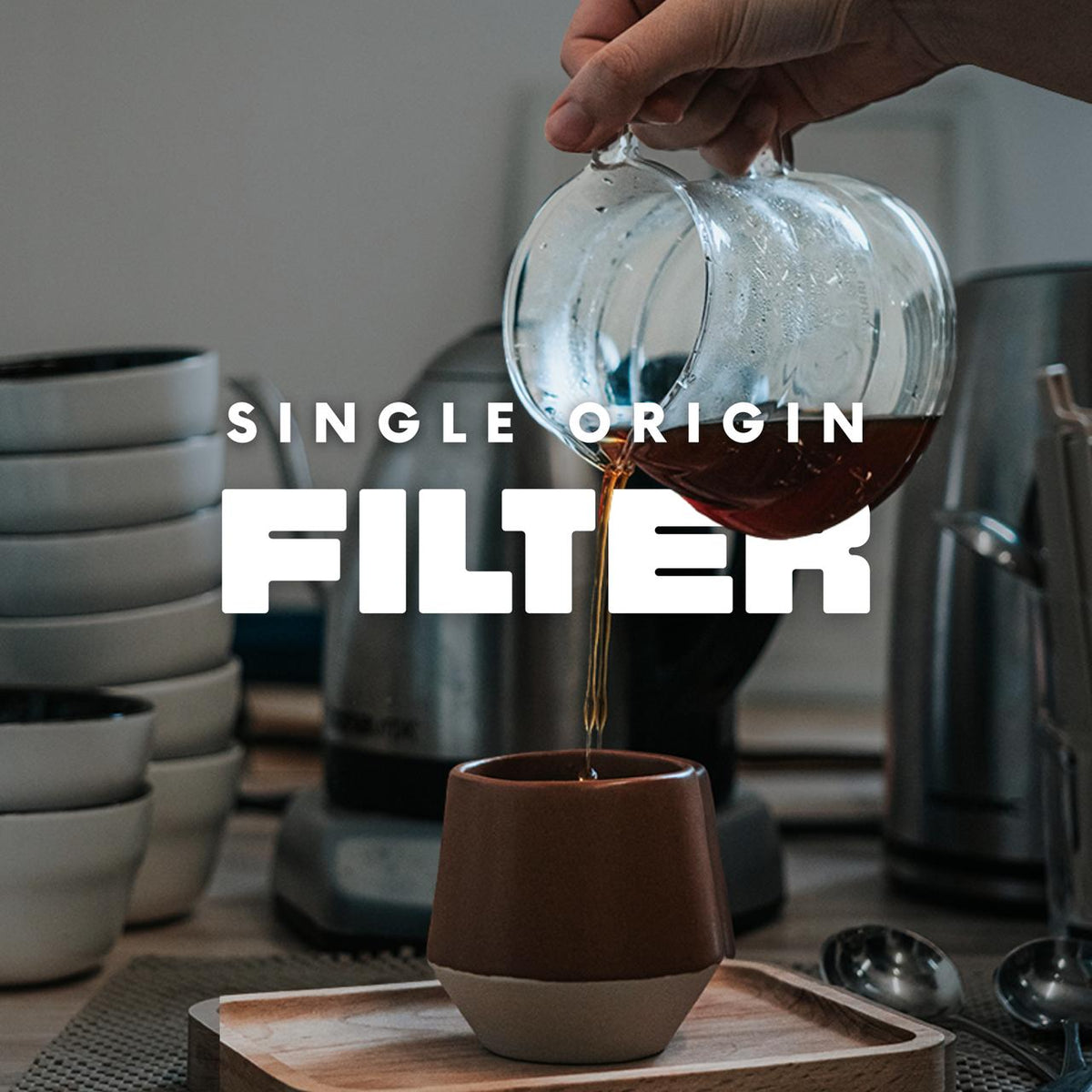 SINGLE ORIGIN: FILTER